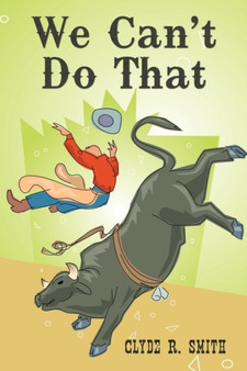 We Can't Do That by Clyde R. Smith - Paperback
