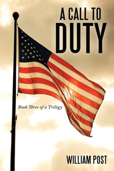 A Call to Duty by William Post - Hardback