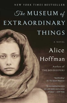 The Museum of Extraordinary Things : A Novel by Alice Hoffman - Paperback