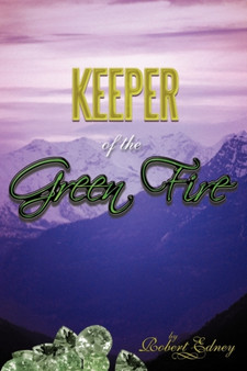 Keeper of the Green Fire by Robert Edney - Hardback