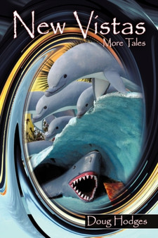 New Vistas : More Tales by Doug Hodges - Paperback