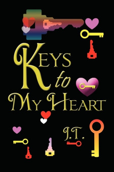 Keys to My Heart by J.T. - Paperback
