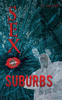 Sex and the Suburbs by Ej Mason - Paperback