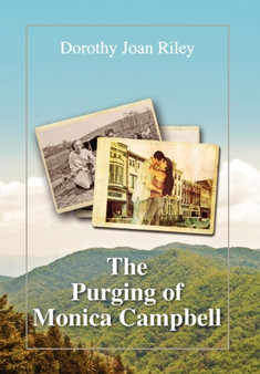 The Purging of Monica Campbell by Dorothy Joan Riley - Hardback