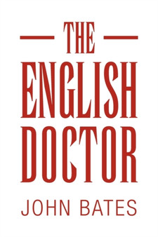 The English Doctor by John Bates - Paperback