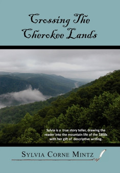 Crossing the Cherokee Land by Sylvia Corne Mintz - Paperback
