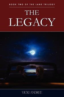 The Legacy : Book Two of the Lane Trilogy by Vicki Andree - Paperback