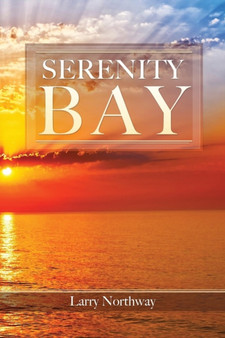 Serenity Bay by Larry Northway - Paperback