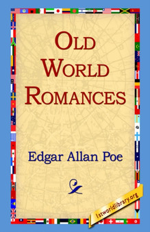 Old World Romances by Edgar Allan Poe - Paperback