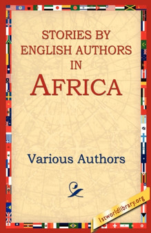 Stories by English Authors in Africa by Various Authors - Paperback