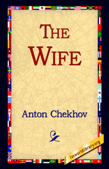 The Wife by Anton Pavlovich Chekhov - Paperback