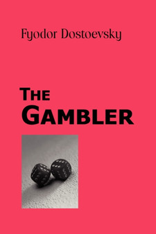 The Gambler by Fyodor Mikhailovich Dostoevsky - Paperback