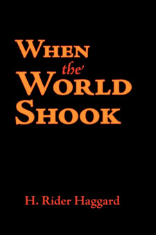 When the World Shook, Large-Print Edition by Sir H Rider Haggard - Paperback