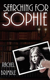 Searching for Sophie by Rachel Brimble - Paperback