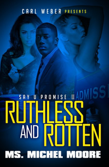 Ruthless and Rotten : Say U Promise II by Michel Moore - Paperback