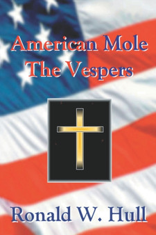 American Mole : The Vespers by Ronald W. Hull - Paperback