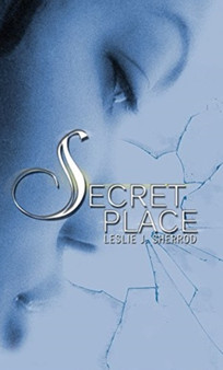 Secret Place by Leslie J. Sherrod - Paperback