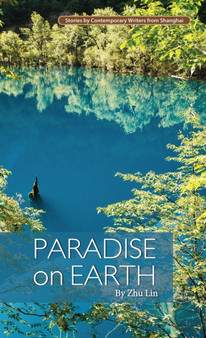 Paradise On Earth by Zhu Lin - Paperback