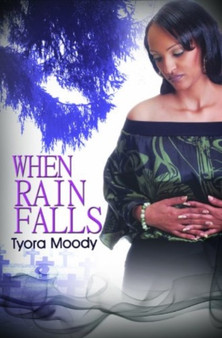 When Rain Falls by Tyora Moody - Paperback
