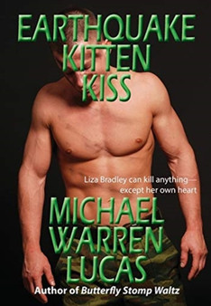 Earthquake Kitten Kiss by Michael Warren Lucas - Hardback