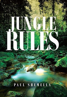 Jungle Rules by Paul Shemella - Hardback