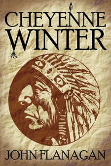 Cheyenne Winter by John Flanagan - Paperback