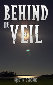 BEHIND THE VEIL by KRISTIN OSBORNE - Hardback