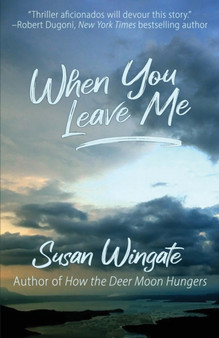 When You Leave Me : A Friday Harbor Novel by Susan Wingate - Paperback