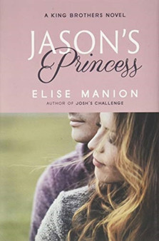 Jason's Princess : 1 by Elise Manion - Hardback
