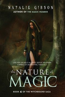 The Nature of Magic : 4 by Natalie Gibson - Hardback