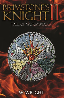 BRIMSTONES KNIGHT II by W. WRIGHT - Hardback