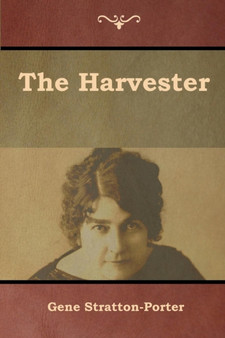 The Harvester by Gene Stratton-Porter - Paperback