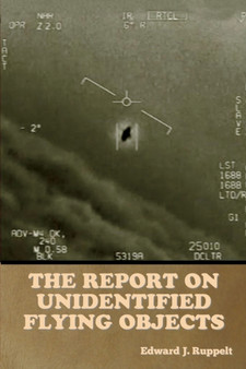 The Report on Unidentified Flying Objects by Edward J Ruppelt - Paperback