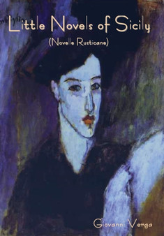 Little Novels of Sicily (Novelle Rusticane) by Giovanni Verga - Hardback
