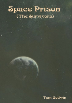Space Prison (The Survivors) by Tom Godwin - Hardback