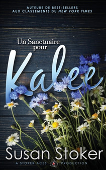 Un Sanctuaire pour Kalee : 7 by Susan Stoker - Paperback