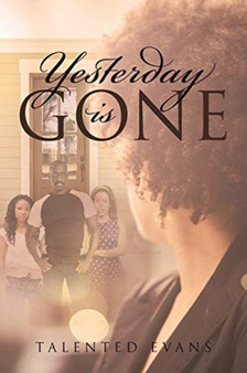 Yesterday is Gone by Talented Evans - Paperback