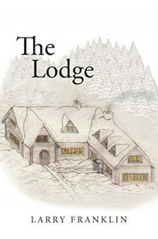 The Lodge by Larry Franklin - Paperback
