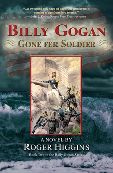 Billy Gogan Gone fer Soldier by Roger Higgins - Paperback