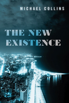 The New Existence by Michael Collins - Paperback
