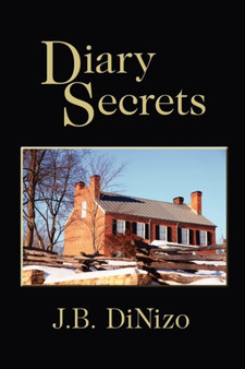Diary Secrets by J B Dinizo - Paperback