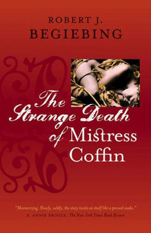 The Strange Death of Mistress Coffin by Robert J. Begiebing - Paperback