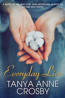 Everyday Lies by Tanya Anne Crosby - Paperback