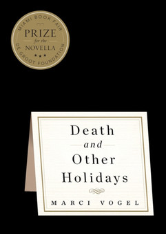 Death And Other Holidays by Marci Vogel - Hardback