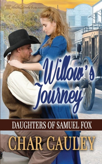 Willow's Journey : 5 by Char Cauley - Paperback