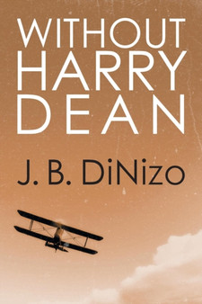 Without Harry Dean by J B Dinizo - Paperback