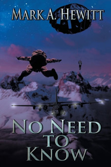 No Need to Know : 3 by Mark A Hewitt - Paperback