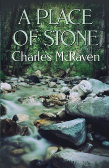 A Place of Stone by Charles McRaven - Paperback