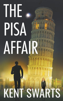 The Pisa Affair : An Espionage Thriller by Kent Swarts - Paperback