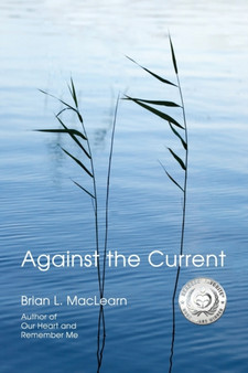 Against the Current by Brian L Maclearn - Paperback